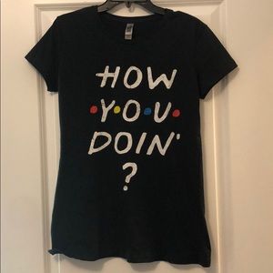 FRIENDS how you doin T-shirt